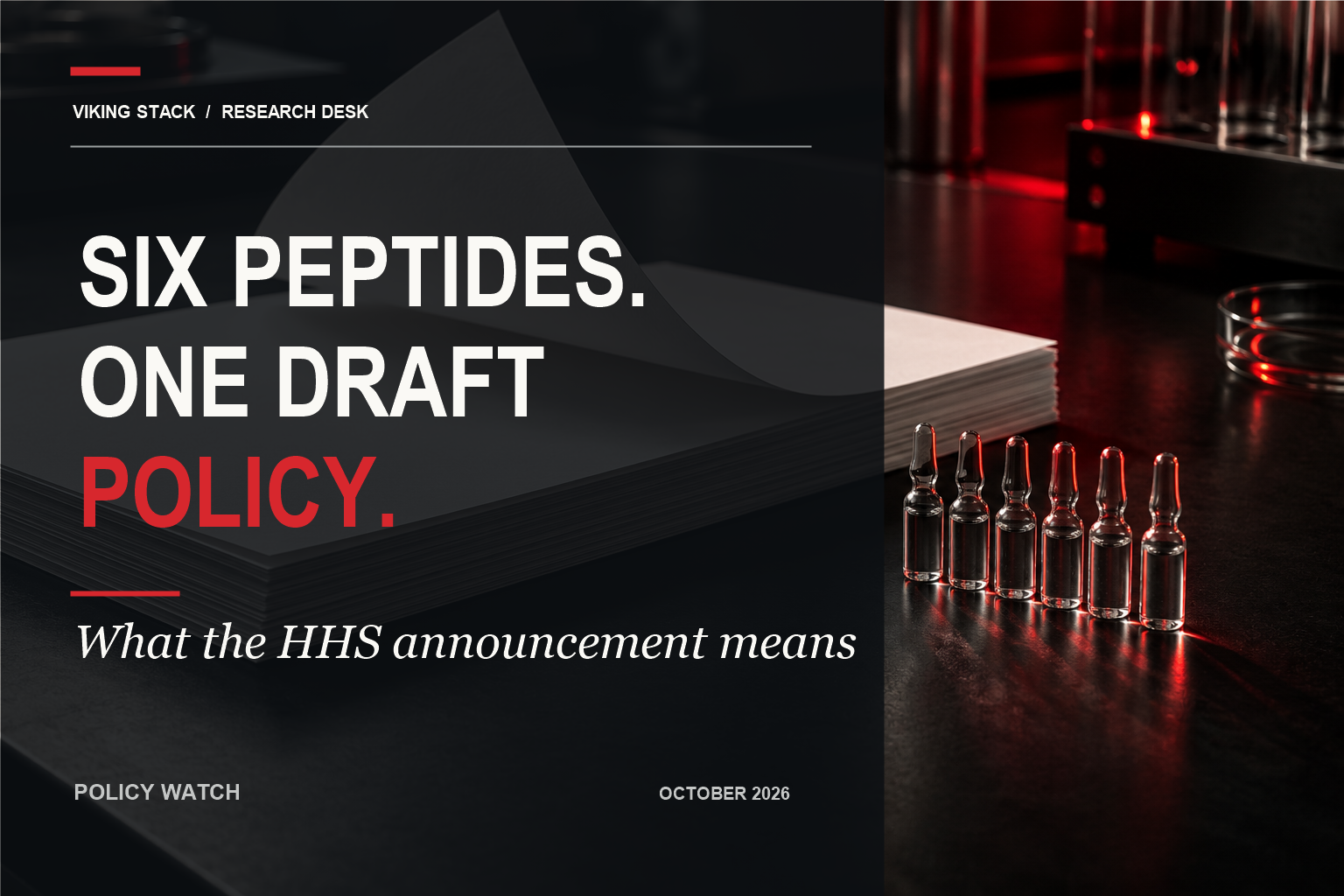 Editorial cover with policy papers, six glass specimens, and the headline Six Peptides. One Draft Policy.